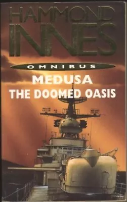 Hammond Innes Omnibus : Medusa / The Doomed OasisHammond Innes • £3.02