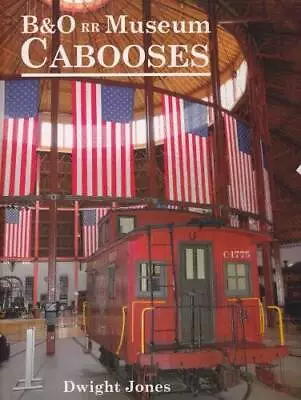 BO Railroad Museum Cabooses - Hardcover By Dwight Jones - GOOD • $38.33