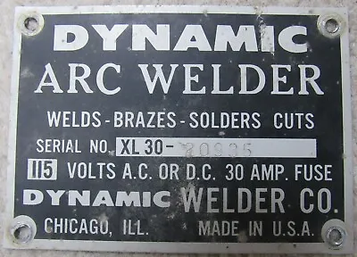 Dynamic Arc Welder Company Nameplate Chicago Illinois XL 30  Vintage • $9.93