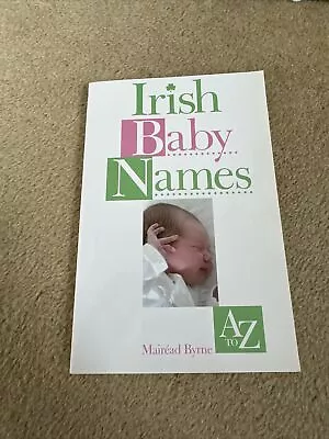 Irish Baby Names By Mairéad Byrne Paperback Book. Baby Name Book. • £3.50