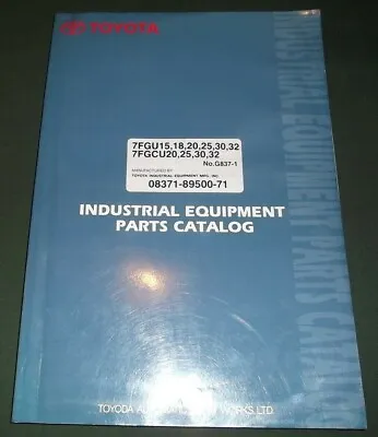 $69.99 • Buy Toyota 7fgu15 7fgcu 7fgu18 7fgu20 7fgu25 7fgu30 7fgu32 Forklift Parts Manual