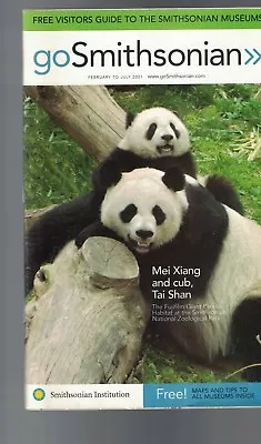 Go Smithsonian February 2007 Visitors Guide Mei Xiang & Tai Shan Giant Pandas • $15.19