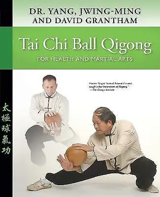 Tai Chi Ball Qigong: For Health And Martial Arts By Dr. Jwing-Ming Yang... • £17.06