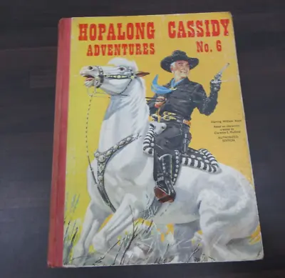 Hopalong Cassidy Adventures No 6 (Charles Hitchcock - 1958) Hardback Book • £6.99