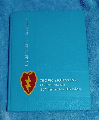 25th Infantry Division 1941 1966 WWII Vietnam Tropic Lightning Unit History Book • $100