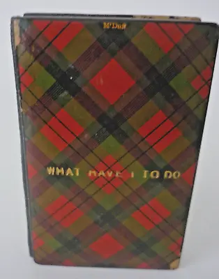 Antique 1880 McDuff Tartan Mauchline Ware What Have I To Do /Where Is It Diary • £78