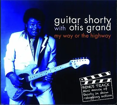 Otis Guitar Shorty/grand - My Way Or The Highway  Cd New!  • $81.62