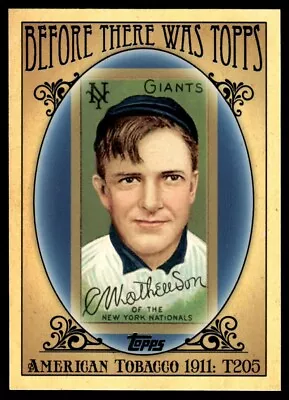 2011 Topps Before There Was T205 Christy Mathewson New York Giants #BTT2 • $1.99