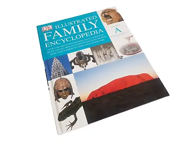 The Dorling Kindersley: Illustrated Family Encyclopedia • £5