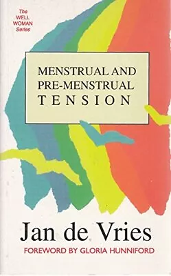 Menstrual And Pre-menstrual Tension (... Vries Jan De • £3.49