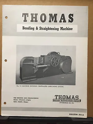 Vtg Thomas Machine Mfg Co Brochure C1962 Straightening Machine Tools Catalog • $13.98