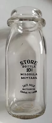 Old Half Pint Glass 10 Cent Store Milk Bottle From Missoula Montana  • $12