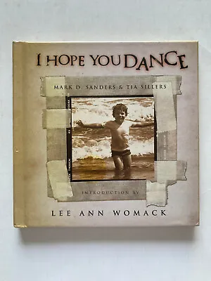 I Hope You Dance By Tia Sillers And Mark O. Sanders ( NO CD ) Hard Co ACCEPTABLE • $6.79