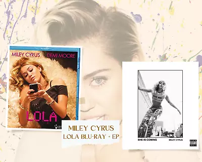 COMBO MILEY CYRUS: LOLA Blu-ray (ABC) + She Is Coming EP (Fan Edition + Poster) • $29.99