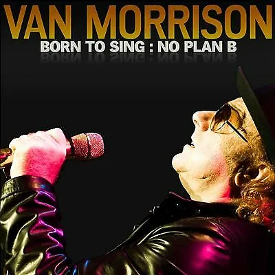 Van Morrison : Born To Sing: No Plan B CD (2012) Expertly Refurbished Product • £3.12