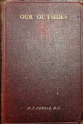 OUR OUTSIDES: AND WHAT THEY BETOKEN Fernie 1913 Book Medicine Vintage Phrenology • $61.60