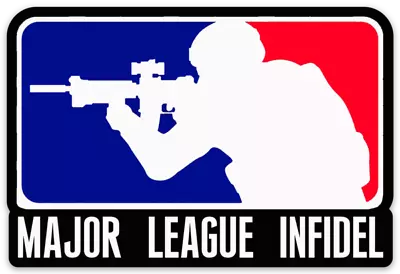 Major League Infidel MLB Style - Firearm Quote Expression STICKER • $5.49