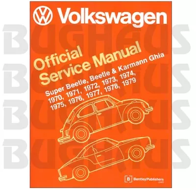 VW Volkswagen Beetle Bug 1970-1979 Bentley Service Manual! Hardback! FREE SHIP! • $74.95