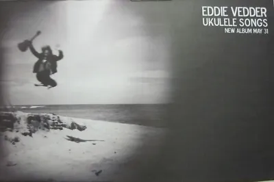 $7.99 • Buy Eddie Vedder 2011 Ukulele Songs 2 Sided Promo Poster New Old Stock Pearl Jam