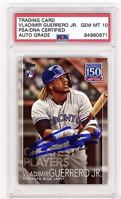 Vladimir Guerrero Jr. Auto Signed Topps RC #150-44 PSA/DNA 10 Toronto Blue Jays • $26