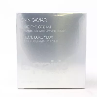 La Prairie Skin Caviar Luxe Eye Cream  0.68oz/20ml New With Box • $399.99