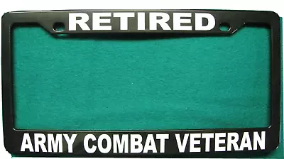 License Plate Frame Polished ABS-RETIRED/ARMY COMBAT VETERAN-#8630W • $9.95