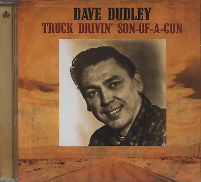 Dave Dudley - Truck Drivin' Son-Of-A-Gun (CD) - Classic Country Artists • £19.04