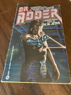 Vintage Dr. Adder Mass Market K. W. Jeter 1st Edition Signet Paperback 1988 • $44