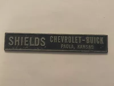 Vintage Shields Chevrolet Buick Paola Kansas Metal Dealer Badge Emblem Tag Trunk • $67.02