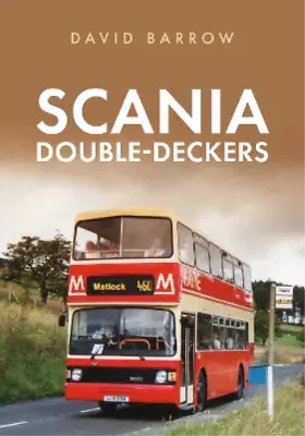 David Barrow Scania Double-Deckers (Paperback) • £13.84