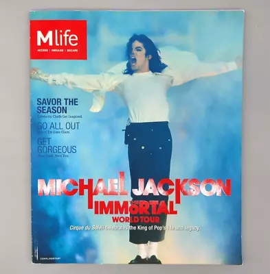 M Life Volume 9 Issue 4 Fall 2011 Michael Jackson The Immortal World Tour • $16.95