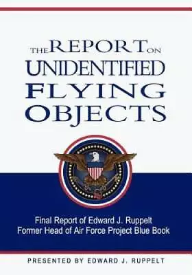 The Report On Unidentified Flying Objects - Paperback - GOOD • $8.84