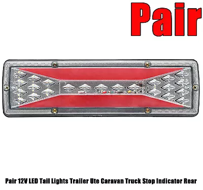 Pair 12V LED Tail Lights Trailer Ute Caravan Truck Stop Indicator Rear 30*9 Cm • $20.29