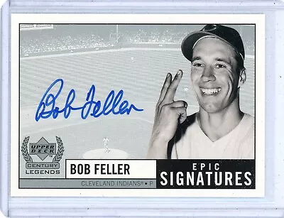 BOB FELLER 1999 UD CENTURY LEGENDS #BF  EPIC SIGNATURES  Autograph AUTO CARD • $39.99