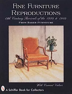 Fine Furniture Reproductions: 18th Century Revivals Of The 1930s & 1940s From Ba • $61.29