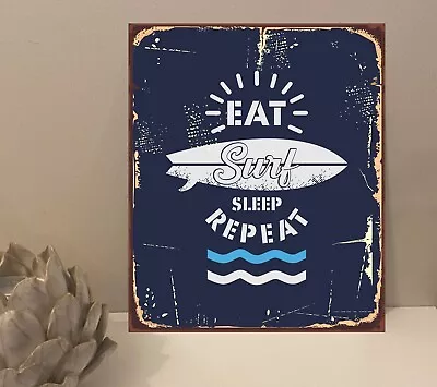 1x Eat Surf Repeat Quote Metal Plaque Sign Gift House Novelty (mt738) • £3.99