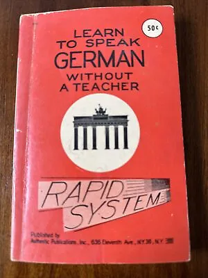 1963 Learn To Speak German Without A Teacher Rapid System Paperback  • £8.54