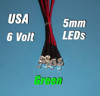 10 X LED - 5mm PRE WIRED LEDS 6 VOLT GREEN 6V DC  USA • $5.99