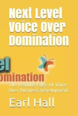 Next Level Voice Over Domination: The Leading Edge Of Voice Over Business - GOOD • $12.44