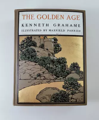 The Golden Age By Kenneth Grahame Illustrated Maxfield Parrish 1904 • $23.96