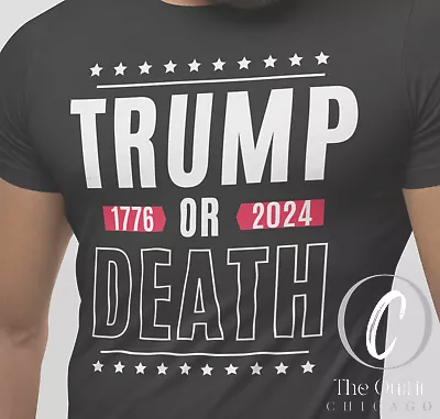 Funny Trump Or Death T Shirt Patriotic Political Humor Ultra Maga Biden Shirt • $23.98