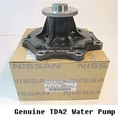 For Nissan Patrol GQ GU Maverick Genuine TD42 Water Pump NEW GENUINE • $269