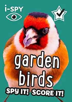 I-SPY Garden Birds: Spy It! Score It! (Collins Michelin I-SPY Guides) • £2.90