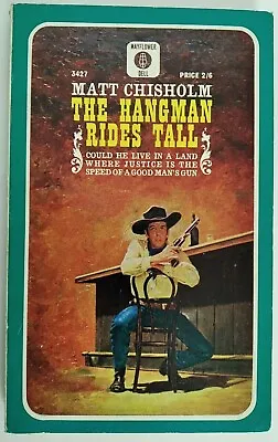 The Hangman Rides Tall By Matt Chisholm 1963 Paperback • £7.90