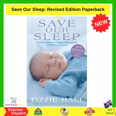 Save Our Sleep: Revised Edition Paperback Book By Tizzie Hall NEW FREE SHIPPING • $29.99