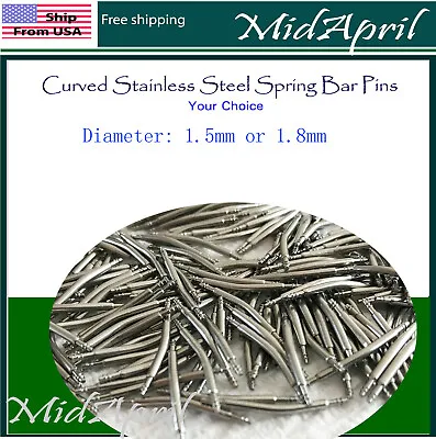 4 Pc Curved Watch Spring Bar Watchband -Stainless Steel -Diameter 1.5mm Or 1.8mm • $2.09