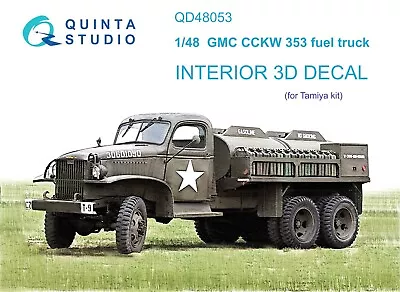 Quinta Studios 1/48 GMC CCKW 353 Fuel Truck 3D Interior Colored Decal Set Tamiya • $8.88