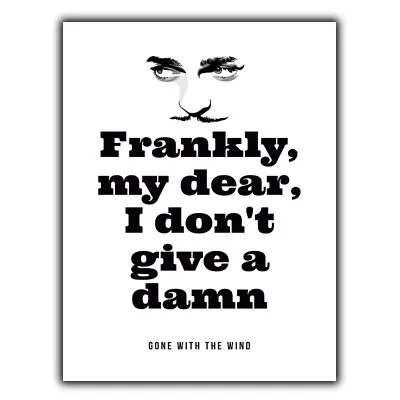 Gone With The Wind Frankly My Dear Rhett Butler SIGN METAL WALL PLAQUE Quote • £4.45