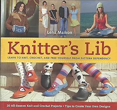 Title: Knitters Lib Learn To Knit Crochet And Free Yourse  Used; Good Book • £2.49