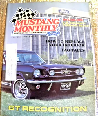 Mustang Monthly Magazine July 1981 GT Recognition How To Replace Your Interior • $11.75